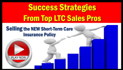 Sell Wellabe short term care insurance selling strategies